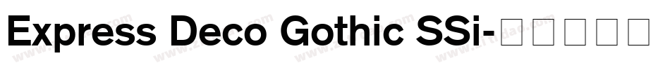 Express Deco Gothic SSi字体转换